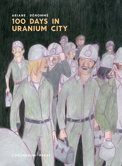 100 Days in Uranium City