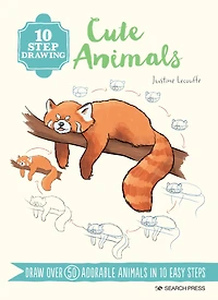 10 Step Drawing: Cute Animals : 'Draw over 50 adorable animals in 10 easy steps