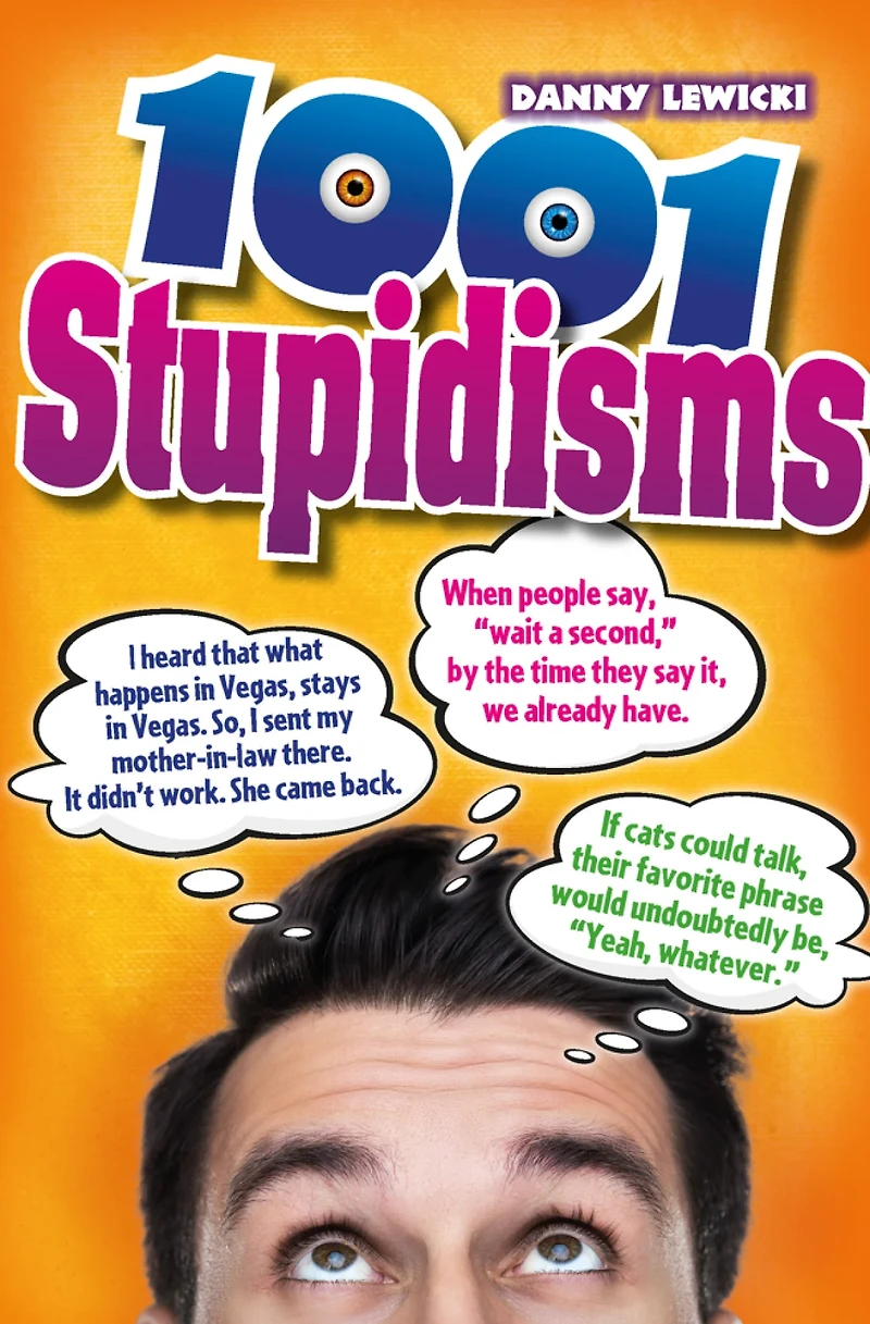 1001 Stupidisms