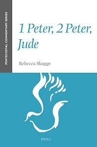 1 Peter, 2 Peter, Jude : A Pentecostal Commentary