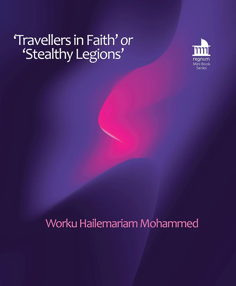 ‘Travellers in Faith’ or ‘Stealthy Legions’