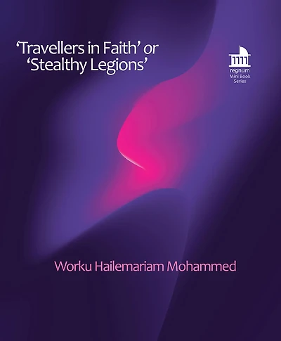 ﻿‘Travellers in Faith’ or ‘Stealthy Legions’