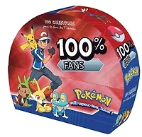 100 % fans Pokémon : 100 questions pour les fans des Pokémon
