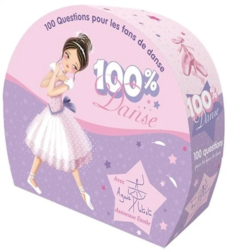 100 % danse : 100 questions pour les fans de danse