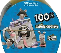 100 % The Lapins crétins : 100 questions et jeux crétins