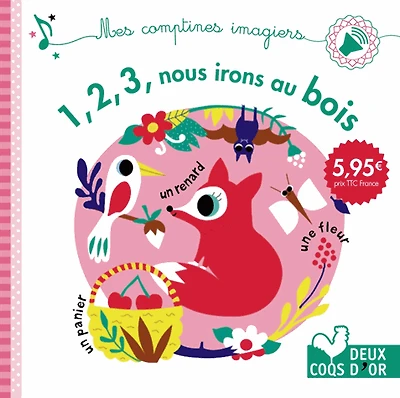 1, 2, 3, nous irons au bois
