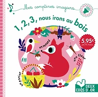 1, 2, 3, nous irons au bois