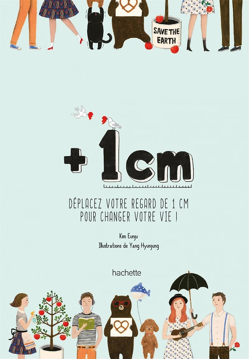 + 1 cm : déplacer votre regard de 1 cm pour changer votre vie !