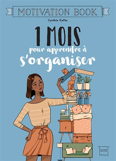 1 mois pour apprendre à s'organiser