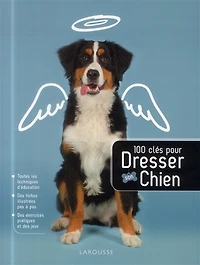 100 clés pour dresser son chien