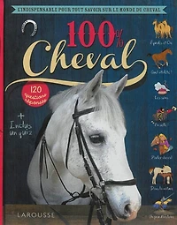 100 % cheval : 120 questions réponses