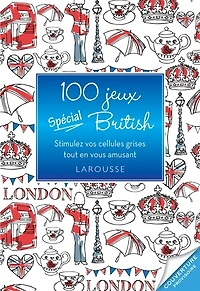 100 jeux so British ! : stimulez vos cellules grises tout en vous amusant