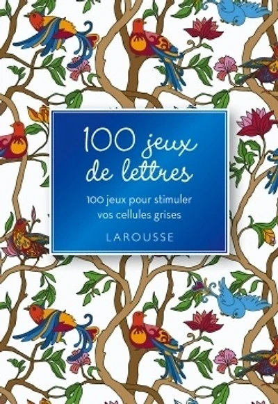 100 jeux de logique : stimulez vos cellules grises tout en vous amusant