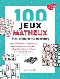 100 jeux matheux pour stimuler vos neurones