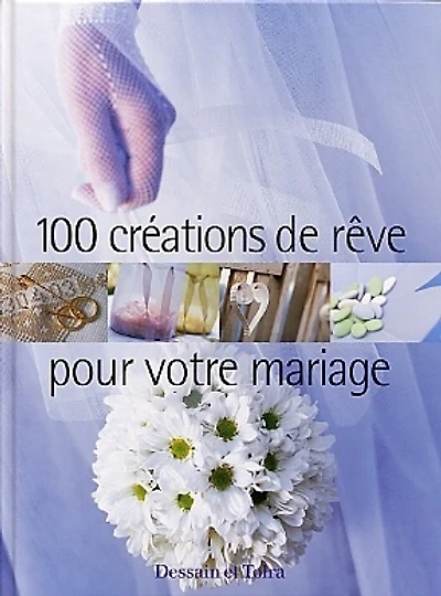 100 créations de rêve pour votre mariage