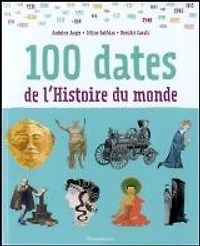 100 dates de l'histoire du monde