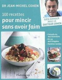 100 recettes pour mincir sans avoir faim