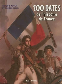 100 dates de l'histoire de France