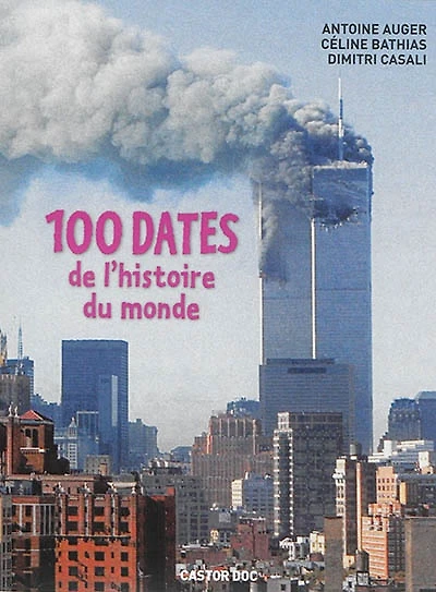 100 dates de l'histoire du monde