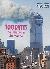 100 dates de l'histoire du monde