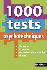 1.000 tests psychotechniques : concours, examens, entretiens d'embauche, loisirs