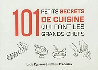 101 petits secrets de cuisine qui font les grands chefs