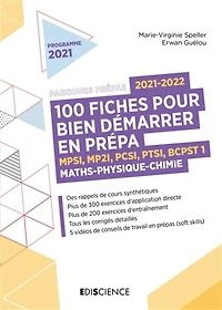 100 fiches pour bien démarrer en prépa, 2021-2022 : MPSI, MP2I, PCSI, PTSI, BCPST 1