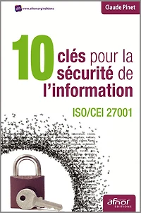 10 clés pour la sécurité de l'information : ISO-CEI 27001