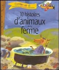 10 histoires d'animaux de la ferme