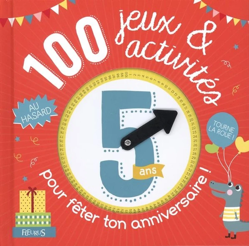 100 jeux et activités pour fêter ton anniversaire ! : 5 ans