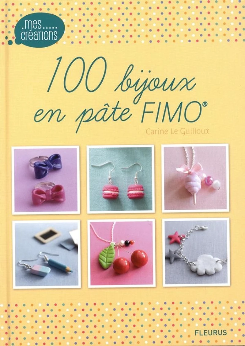 100 bijoux en pâte Fimo