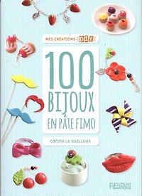 100 bijoux en pâte Fimo