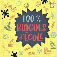 100 % blagues d'école