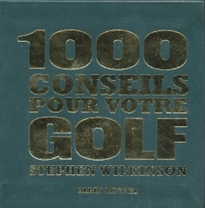 1 000 conseils pour votre golf