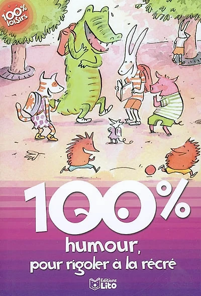 100 % humour, pour rigoler à la récré