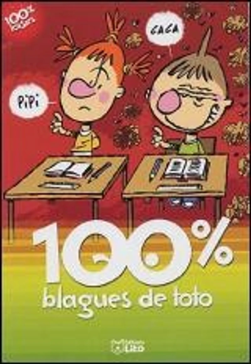 100 % blagues de Toto