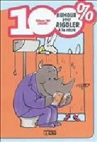 100 % humour pour rigoler à la récré
