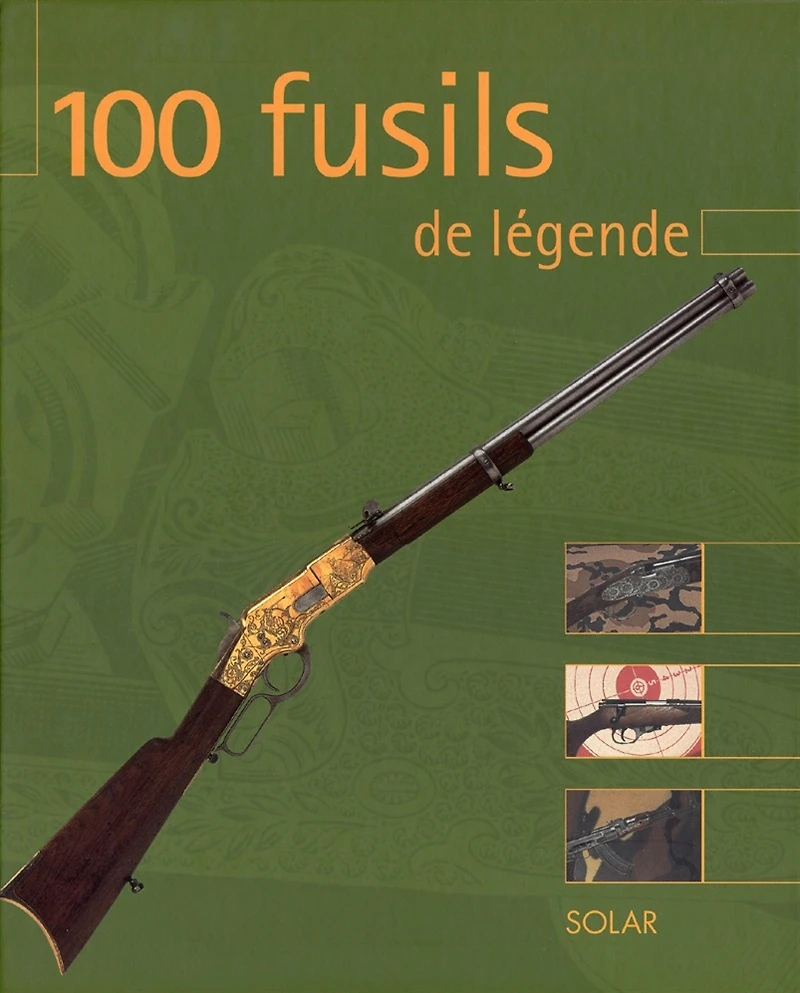 100 fusils de légende