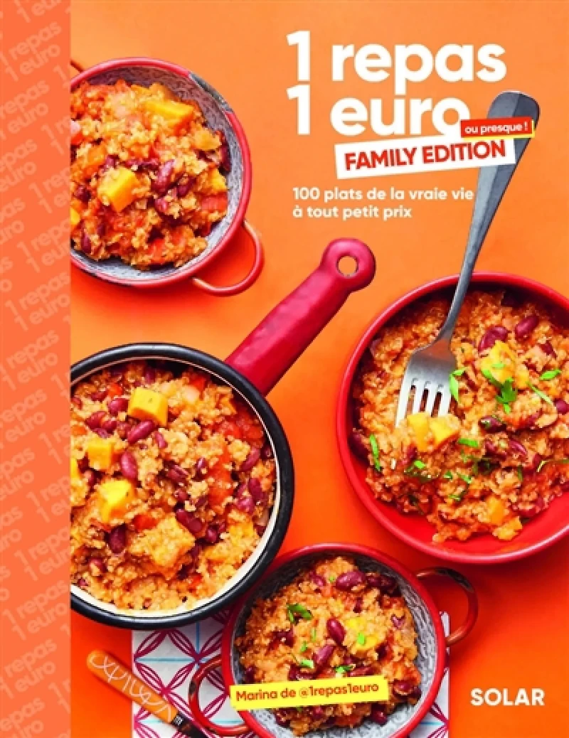 1 repas 1 euro ou presque ! : family edition