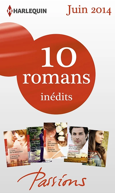 10 romans inédits Passions (no470 à 474 - juin 2014)