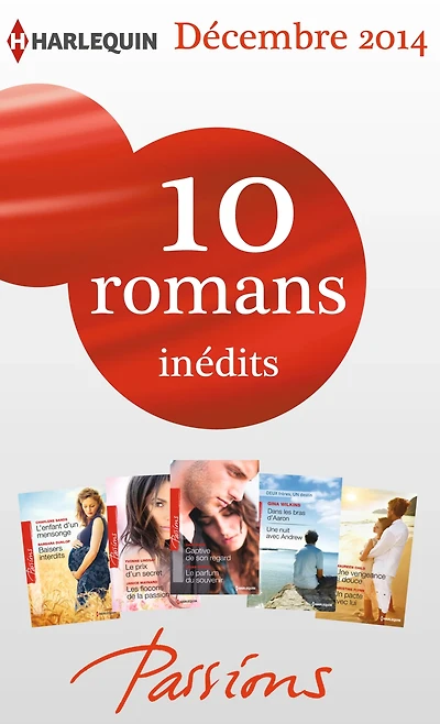 10 romans Passions inédits (n°506 à 510 - décembre 2014)