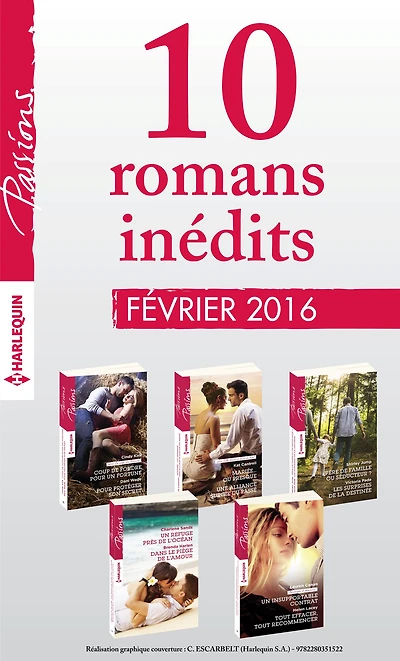 10 romans inédits Passions (no580 à 584 - février 2016)