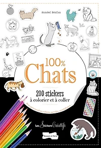 100 % chats : 200 stickers à colorier et à coller