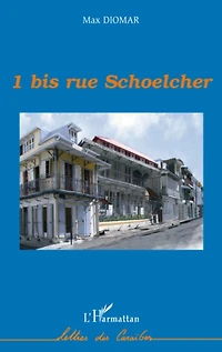 1 bis, rue Schoelcher
