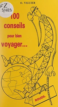 100 conseils pour bien voyager...