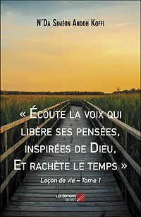 « Écoute la voix qui libère ses pensées, inspirées de Dieu, Et rachète le temps »