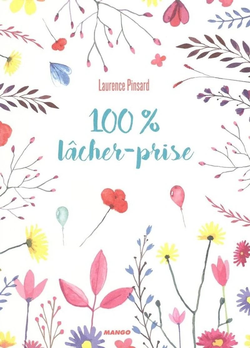 100 % lâcher-prise