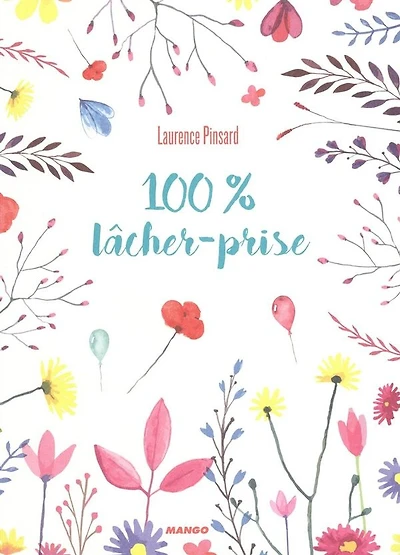 100 % lâcher-prise