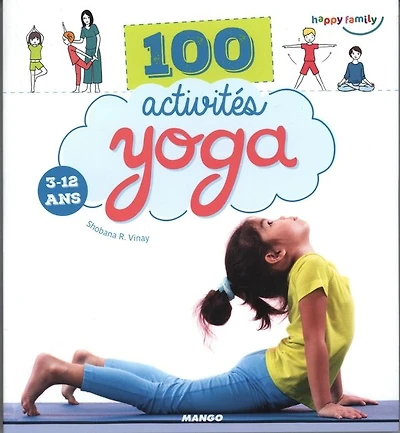 100 activités yoga : 3-12 ans