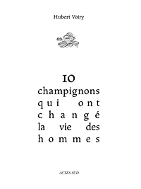 10 champignons qui ont changé la vie des hommes